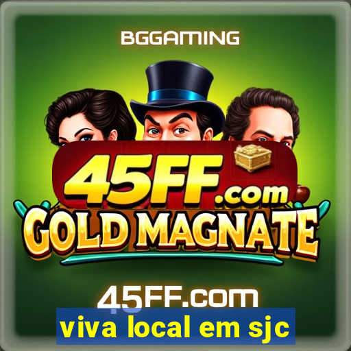viva local em sjc